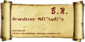 Brandtner Mátyás névjegykártya